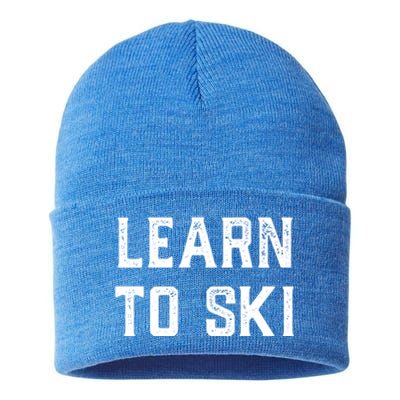 Learn To Ski Great Gift Motivation And Goals Unisex Gift Sustainable Knit Beanie