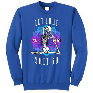 Let That Shit Go Yoga Mermaid Pose Skeleton Anahata Symbol Gift Sweatshirt