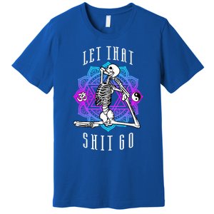 Let That Shit Go Yoga Mermaid Pose Skeleton Anahata Symbol Gift Premium T-Shirt