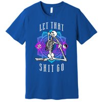 Let That Shit Go Yoga Mermaid Pose Skeleton Anahata Symbol Gift Premium T-Shirt