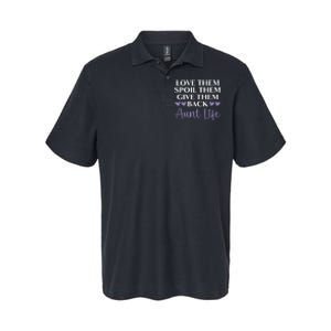 Love Them Spoil Them Give Them Back Aunt Life Auntie Softstyle Adult Sport Polo