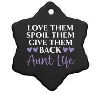 Love Them Spoil Them Give Them Back Aunt Life Auntie Ceramic Star Ornament