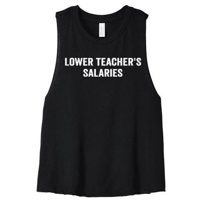 Lower Teacher Salaries Funny Women's Racerback Cropped Tank