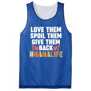 Love Them Spoil Them Give Them Back #Nanalife Nana Gift Mesh Reversible Basketball Jersey Tank