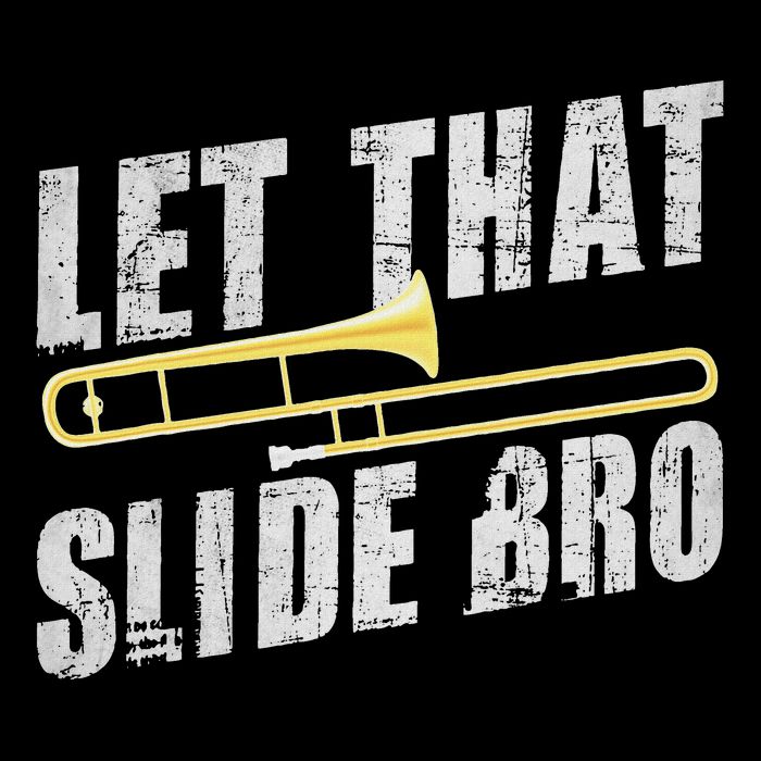 Let That Slide Bro Trombonist Trombone Player Flat Bill Trucker Hat