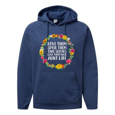 Love Them Spoil Them Take Selfies Give Them Back Aunt Life Cute Gift Performance Fleece Hoodie