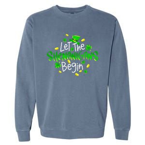 Let The Shenanigans Begin Funny St Patrick's Day Gift Garment-Dyed Sweatshirt