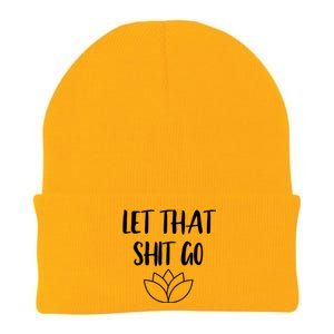 Let That Shit Go Cute Yoga Clothes Funny Funny Gift Cool Gift Knit Cap Winter Beanie