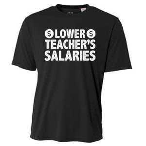 Lower Teacher Salaries Cooling Performance Crew T-Shirt