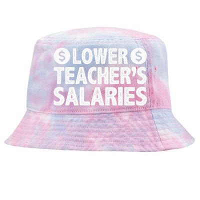 Lower Teacher Salaries Tie-Dyed Bucket Hat