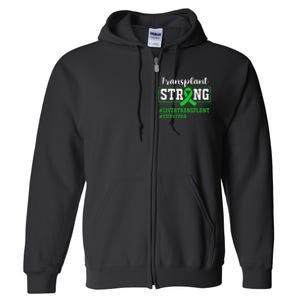 Liver Transplant Survivor Transplant Strong Full Zip Hoodie