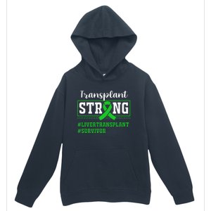 Liver Transplant Survivor Transplant Strong Urban Pullover Hoodie