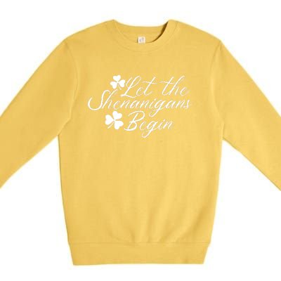 Let The Shenanigans Begin Lucky Saint Patrick Day Gift Premium Crewneck Sweatshirt