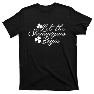 Let The Shenanigans Begin Lucky Saint Patrick Day Gift T-Shirt