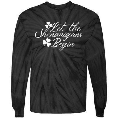 Let The Shenanigans Begin Lucky Saint Patrick Day Gift Tie-Dye Long Sleeve Shirt