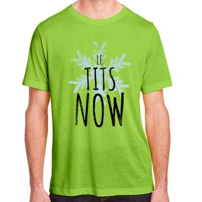 Le Tit Snow Le Tits Now Ugly Christmas Let It Snow Gift Adult ChromaSoft Performance T-Shirt