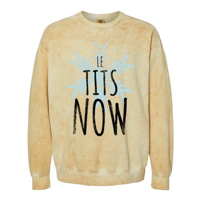 Le Tit Snow Le Tits Now Ugly Christmas Let It Snow Gift Colorblast Crewneck Sweatshirt