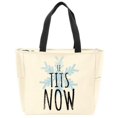 Le Tit Snow Le Tits Now Ugly Christmas Let It Snow Gift Zip Tote Bag