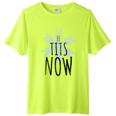 Le Tit Snow Le Tits Now Ugly Christmas Let It Snow Gift Tall Fusion ChromaSoft Performance T-Shirt