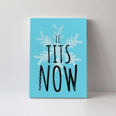 Le Tit Snow Le Tits Now Ugly Christmas Let It Snow Gift Canvas