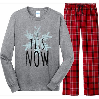 Le Tit Snow Le Tits Now Ugly Christmas Let It Snow Gift Long Sleeve Pajama Set