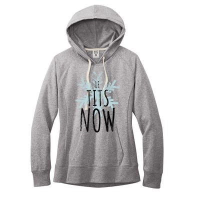 Le Tit Snow Le Tits Now Ugly Christmas Let It Snow Gift Women's Fleece Hoodie