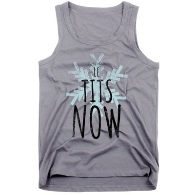 Le Tit Snow Le Tits Now Ugly Christmas Let It Snow Gift Tank Top