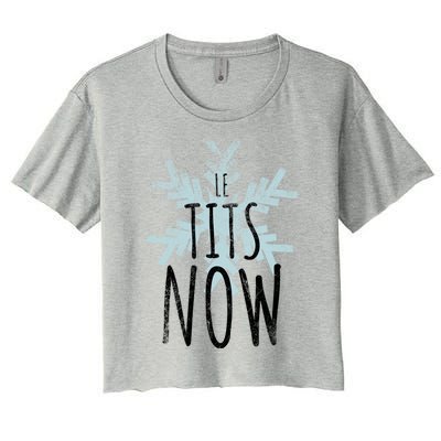 Le Tit Snow Le Tits Now Ugly Christmas Let It Snow Gift Women's Crop Top Tee