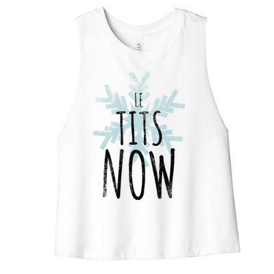 Le Tit Snow Le Tits Now Ugly Christmas Let It Snow Gift Women's Racerback Cropped Tank