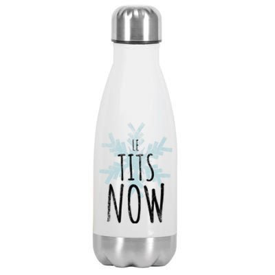 Le Tit Snow Le Tits Now Ugly Christmas Let It Snow Gift Stainless Steel Insulated Water Bottle