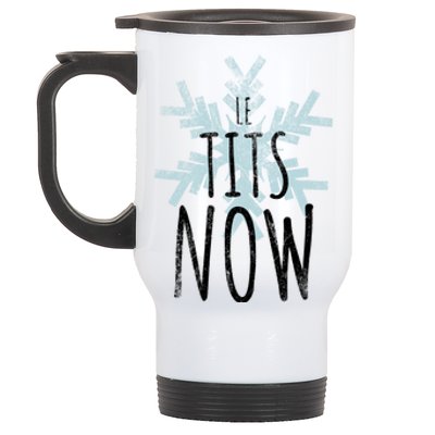 Le Tit Snow Le Tits Now Ugly Christmas Let It Snow Gift Stainless Steel Travel Mug