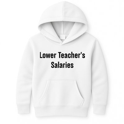 Lower Teacher Salaries Funny Teacher Kids Hoodie