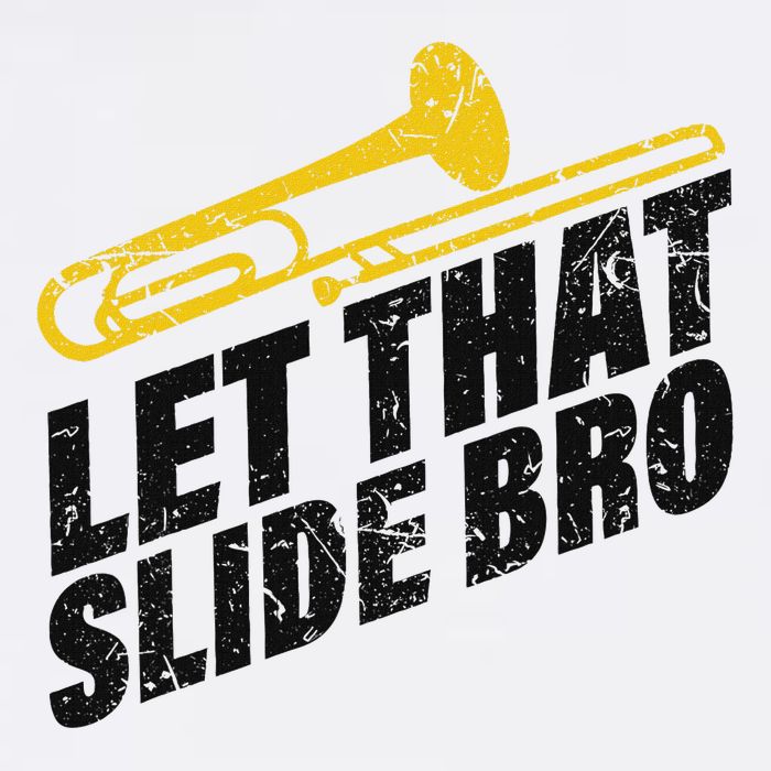 Let That Slide Bro Funny Trombone Player Marching Band Flat Bill Trucker Hat