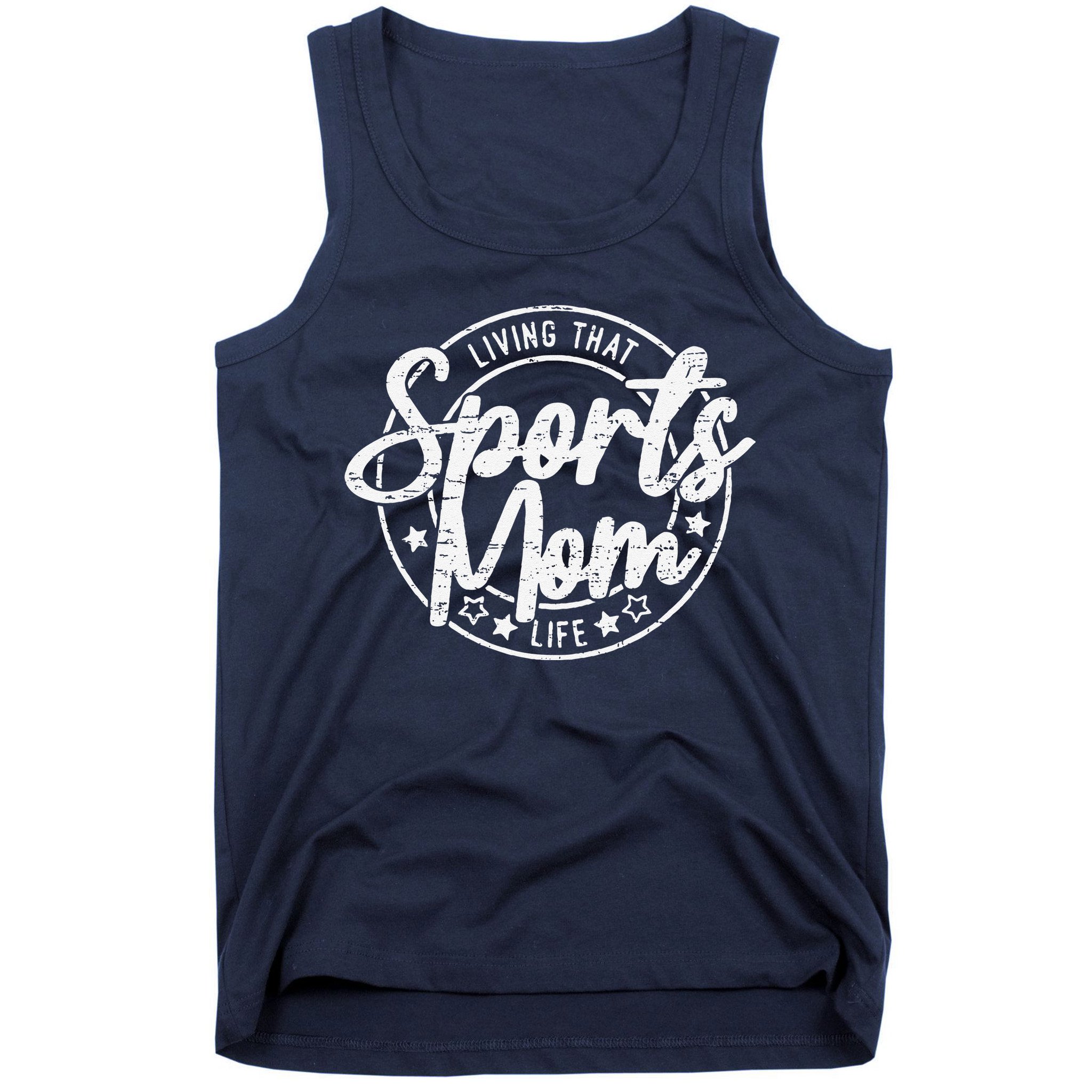 Living That Sports Mom Life Mothers Day Sports Mama Funny Tank Top