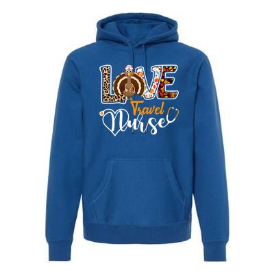 Love Turkey Stethoscope Travel Nurse Leopard Thanksgiving Gift Premium Hoodie