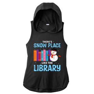 Librarian ThereS Snow Place Like The Library Christmas Snow Ladies PosiCharge Tri-Blend Wicking Draft Hoodie Tank