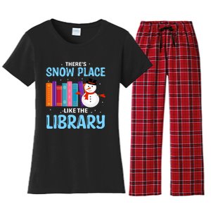 Librarian ThereS Snow Place Like The Library Christmas Snow Women's Flannel Pajama Set