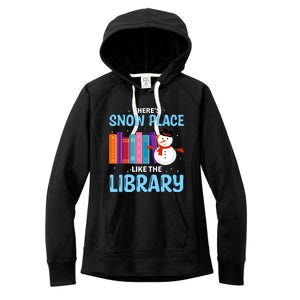 Librarian ThereS Snow Place Like The Library Christmas Snow Women's Fleece Hoodie