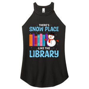 Librarian ThereS Snow Place Like The Library Christmas Snow Women's Perfect Tri Rocker Tank