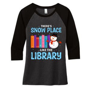 Librarian ThereS Snow Place Like The Library Christmas Snow Women's Tri-Blend 3/4-Sleeve Raglan Shirt