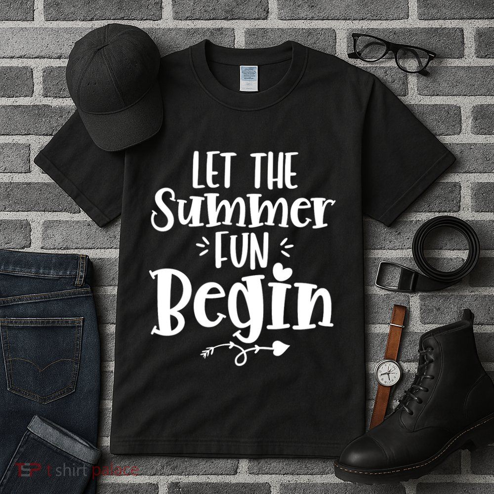 Let The Summer Fun Begin Vacation Tall T-Shirt