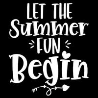 Let The Summer Fun Begin Vacation Baby Bodysuit