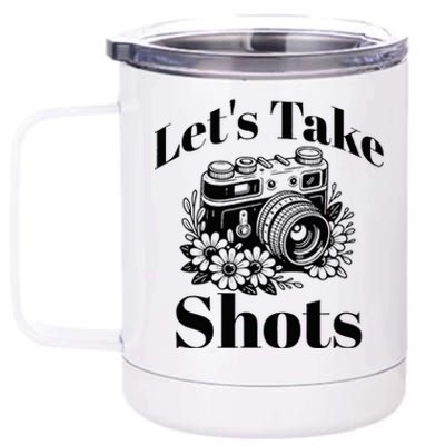 LetS Take Shots 12 oz Stainless Steel Tumbler Cup