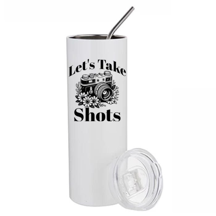 LetS Take Shots Stainless Steel Tumbler