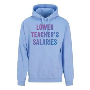 Lower Teacher Salaries Gift Unisex Surf Hoodie