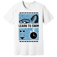 Learn To Swim Premium T-Shirt