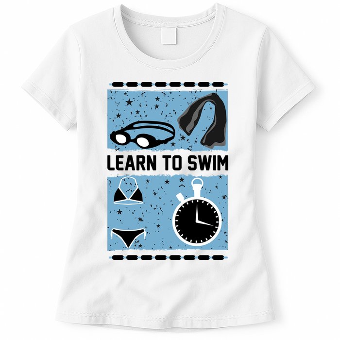 Learn To Swim Womens T-Shirt