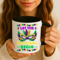 Let The Shenanigans Begin Mardi Gras Mug