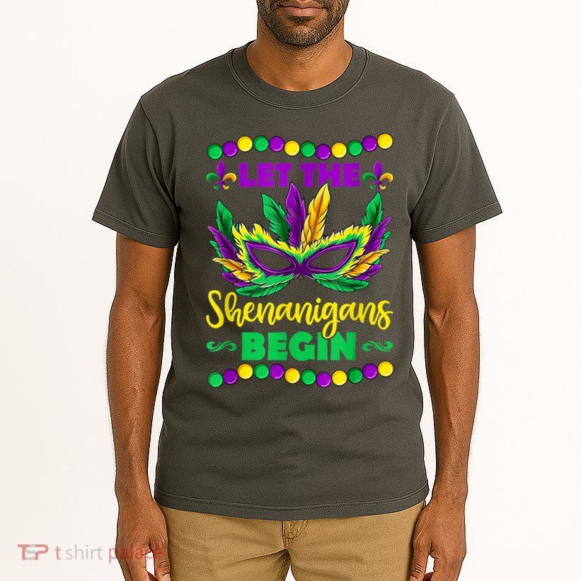 Let The Shenanigans Begin Mardi Gras Tall T-Shirt