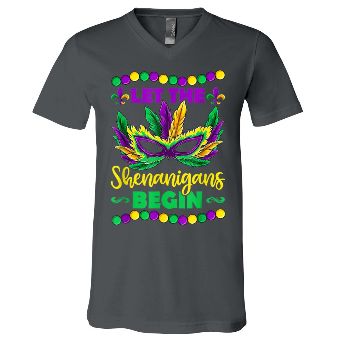 Let The Shenanigans Begin Mardi Gras V-Neck T-Shirt